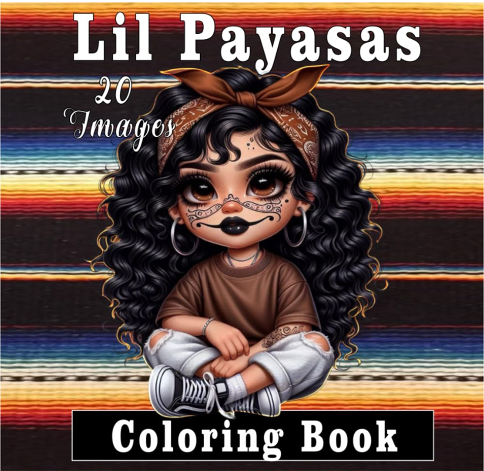 Cover of Lil Payasas Coloring Book by Kadric Publishing featuring colorful illustrations for easy coloring in paperback.