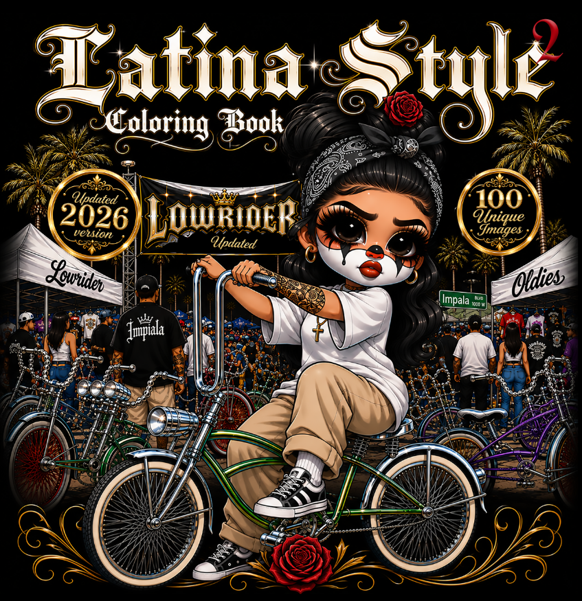 Latina Style 2 A Chola & Chicana Adult Coloring Book 100 Unique Kawaii Chibi Girls, Lowrider Culture, West Coast Fashion, Cute Latina Style Illustrations